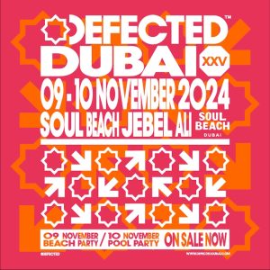 Defected in Dubai Nightlife