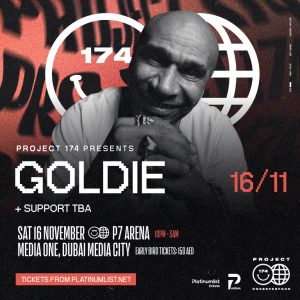 Project 174 presents Goldie in Dubai Nightlife