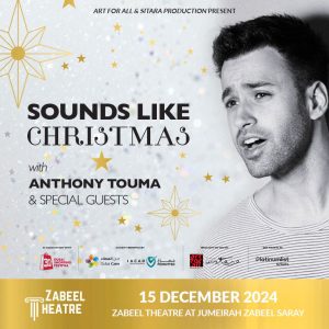 Anthony Touma - Sounds Like Christmas at Zabeel Theatre in Dubai Classical Events