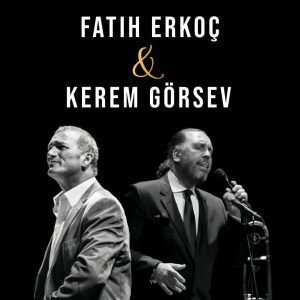 Fatih Erkoç - Kerem Görsev Concert in Izmir Concerts